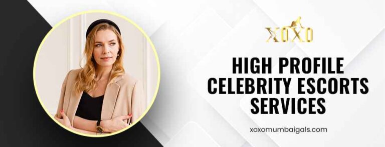 High Profile Celebrity escorts services